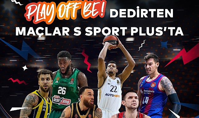 Avrupa’nın en prestijli basketbol organizasyonu olan Turkish Airlines EuroLeague S Sport Plus’ta canlı yayında